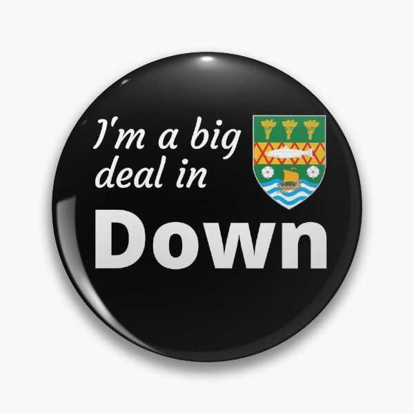 Item preview, I'm a big deal in Down designed and sold by UglyBoyDesign.