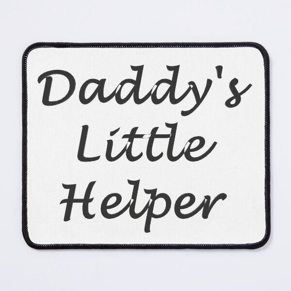 Item preview, Daddy's Little Helper designed and sold by superchele.