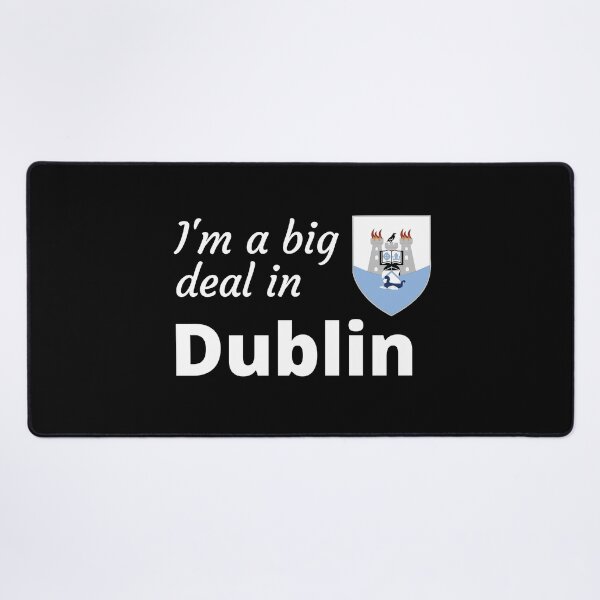 Item preview, I'm a big deal in Dublin designed and sold by UglyBoyDesign.