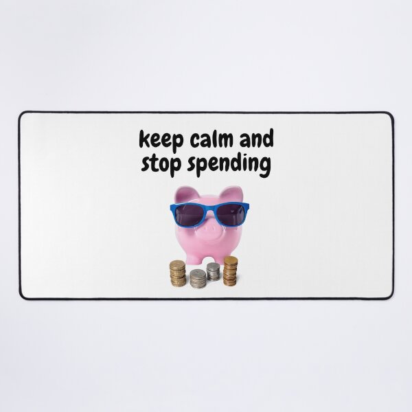 Item preview, Keep Calm and Stop Spending Cute Piggy Bank with Coin designed and sold by silviaol.