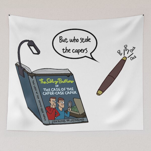 Item preview, But who stole the capers ... designed and sold by Dark Angel Graphics.