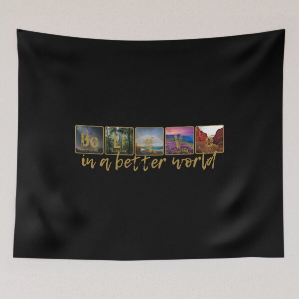 Item preview, BELIEVE IN A BETTER WORLD, BELIEVE PERIODIC TABLE designed and sold by Mercurial Merkaba.