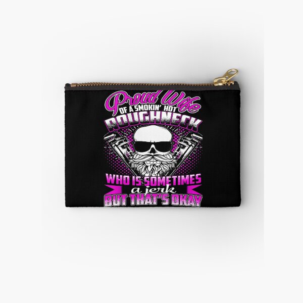 Item preview, Proud wife of a smokin' hot ROUGHNECK designed and sold by todayshirt.