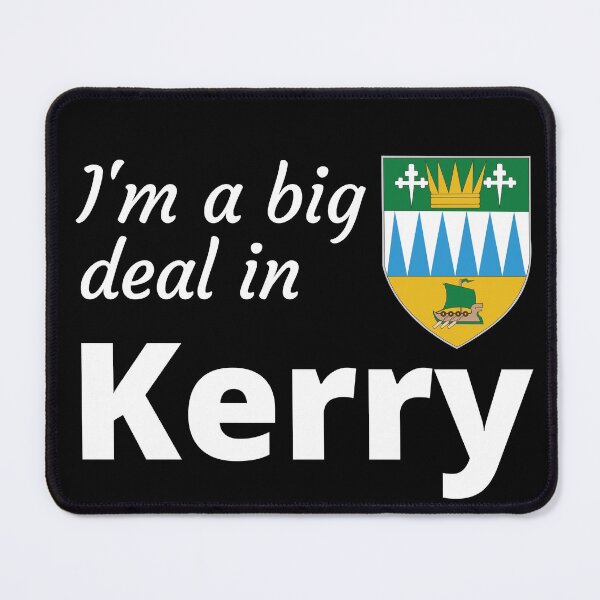 Item preview, I'm a big deal in Kerry designed and sold by UglyBoyDesign.