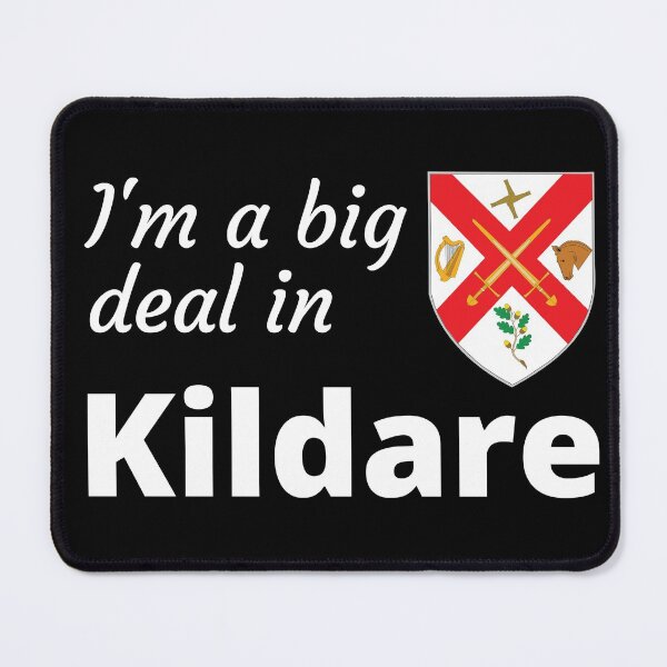 Item preview, I'm a big deal in Kildare designed and sold by UglyBoyDesign.
