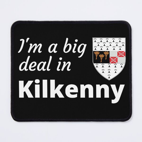 Item preview, I'm a big deal in Kilkenny designed and sold by UglyBoyDesign.