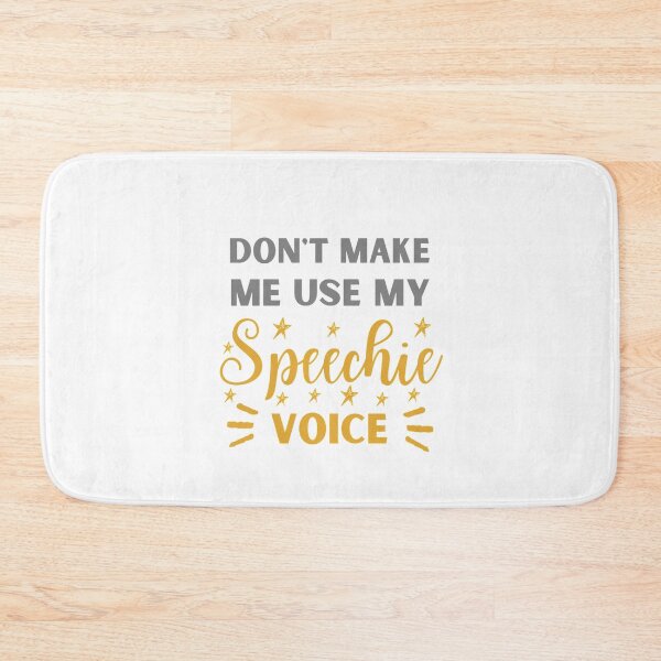 Item preview, Don't Make Me Use My Speechie Voice | Funny Speechie | Speechie Gift designed and sold by Presto Prints Design.