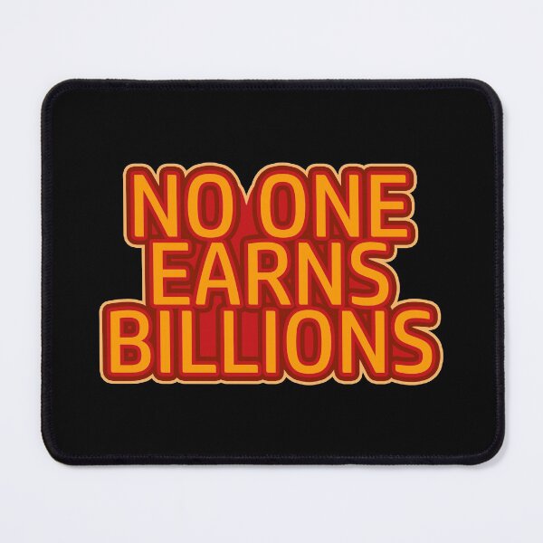 Item preview, No One Earns Billions - Red and Orange designed and sold by voltzandvoices.