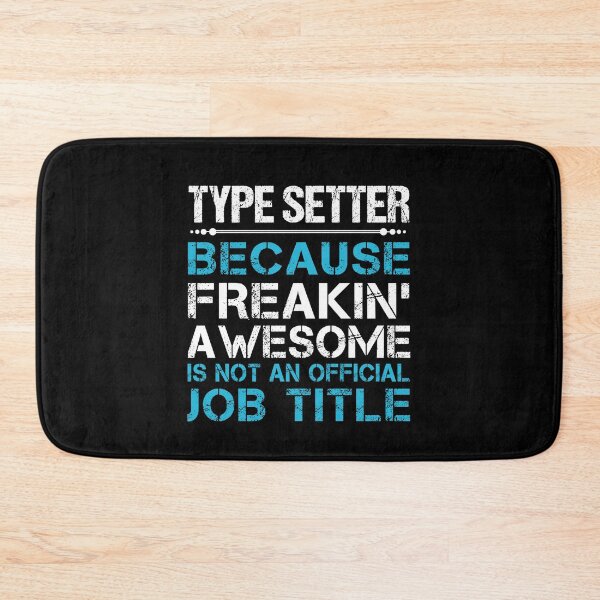 Item preview, Type Setter T Shirt - Freaking Awesome Job Gift Item Tee designed and sold by oetate4774.