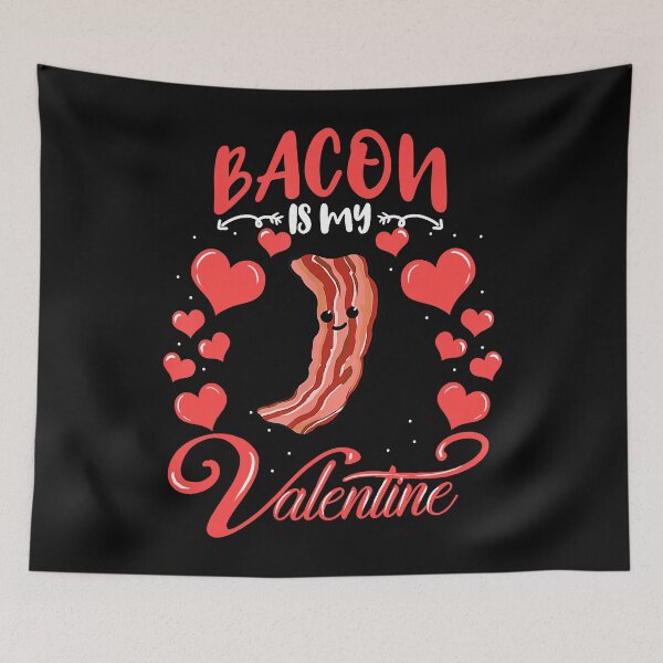 Item preview, Bacon Is My Valentine Quote Valentines Day designed and sold by spherevilla.