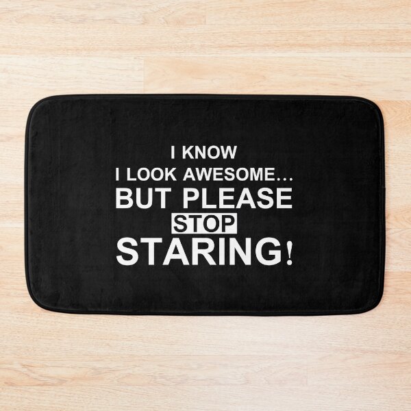 Item preview, I know i look awesome but please stop staring designed and sold by pnkpopcorn.