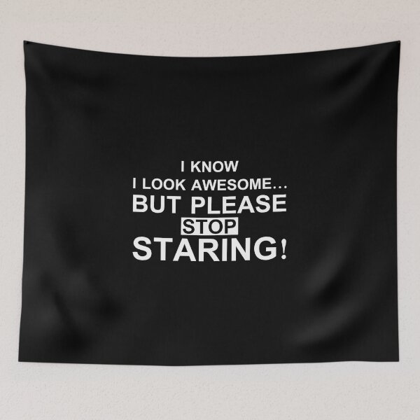 Item preview, I know i look awesome but please stop staring designed and sold by pnkpopcorn.
