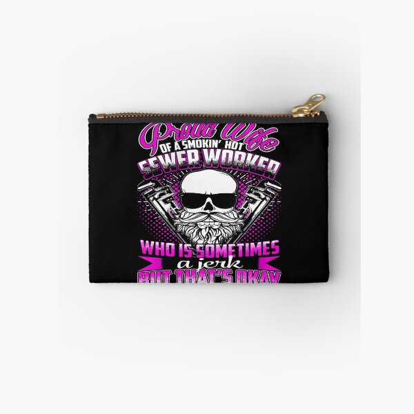 Item preview, Proud wife of a smokin' hot SEWER WORKER designed and sold by todayshirt.