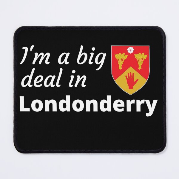 Item preview, I'm a big deal in Londonderry designed and sold by UglyBoyDesign.