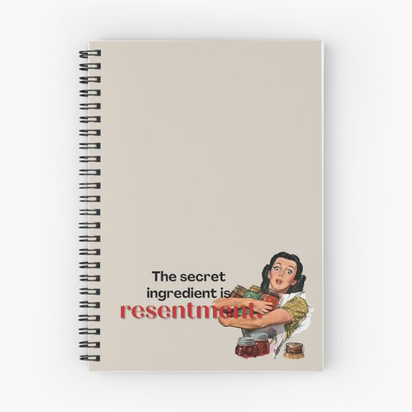 Item preview, The Secret Ingredient Is Resentment designed and sold by BlueberryHill.