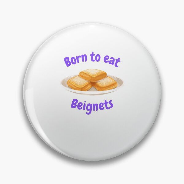 Item preview, Born to eat Beignets designed and sold by Creole Content Creations.