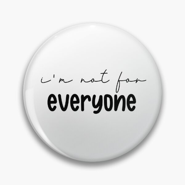 Item preview, I'm Not For Everyone designed and sold by miraipa.