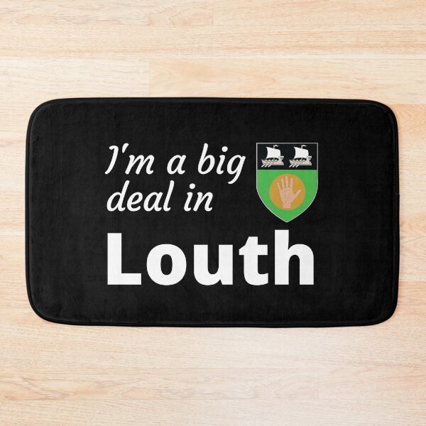 Item preview, I'm a big deal in Louth designed and sold by UglyBoyDesign.