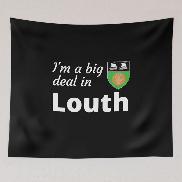 Item preview, I'm a big deal in Louth designed and sold by UglyBoyDesign.