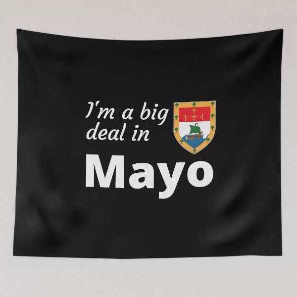 Item preview, I'm a big deal in Mayo designed and sold by UglyBoyDesign.