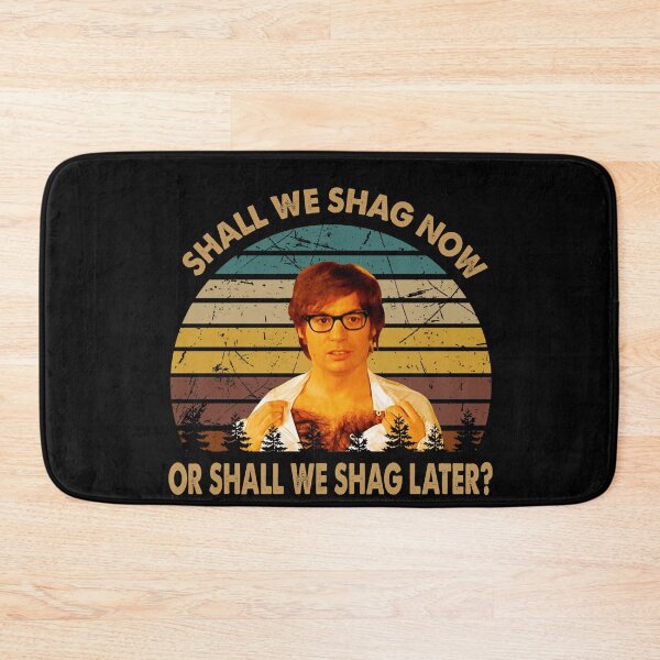 Item preview, Austin Powers, shall we shag now poster designed and sold by VitoFerreira117.