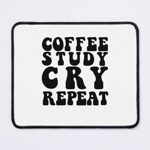 Item preview,  Coffee Study Cry Exam Prep CPA BAR Exam College Final Test Prep designed and sold by FazCreations.