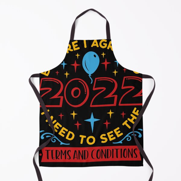 Item preview, Before I Agree To 2022 I Need To See Some Terms And Conditions Essential designed and sold by patriceburgess.
