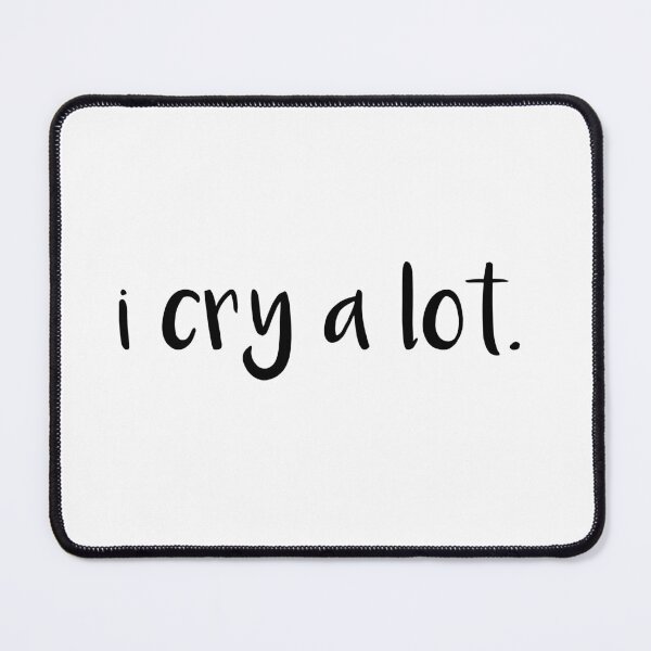 Item preview, i cry a lot. designed and sold by Mandarkhahaha.