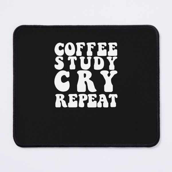 Item preview, Copy of Coffee Study Cry Exam Prep CPA BAR Exam College Final designed and sold by FazCreations.