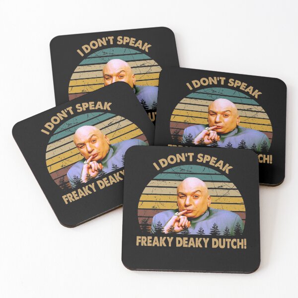 Item preview, Dr. Evil character don't speak freaky deaky dutch poster designed and sold by VitoFerreira117.