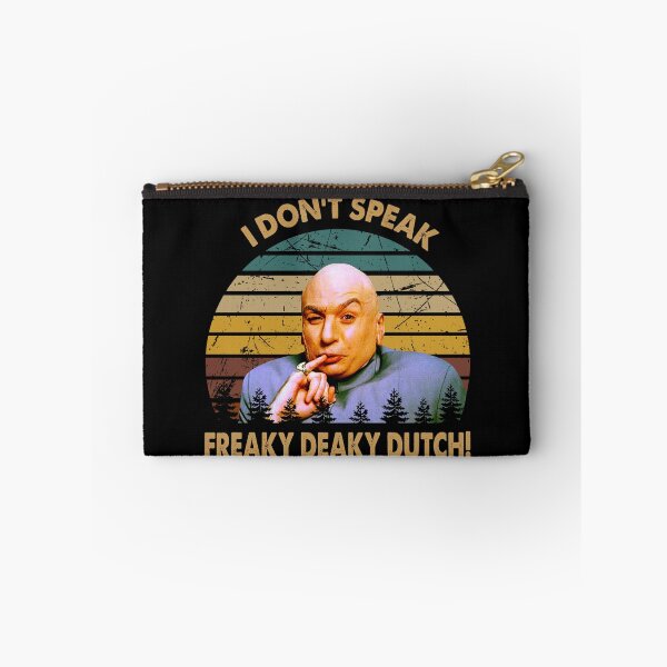 Item preview, Dr. Evil character don't speak freaky deaky dutch poster designed and sold by VitoFerreira117.