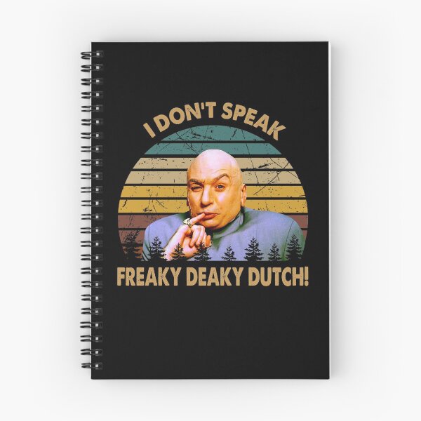Item preview, Dr. Evil character don't speak freaky deaky dutch poster designed and sold by VitoFerreira117.
