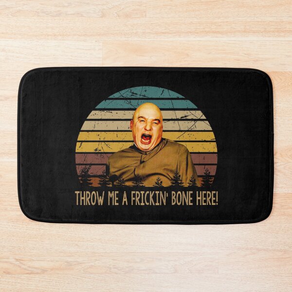 Item preview, Throw me a frickin' bone here Dr. Evil character designed and sold by VitoFerreira117.