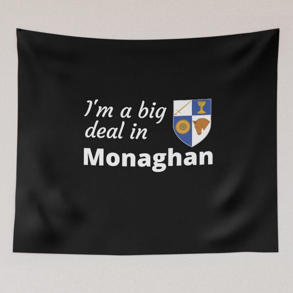 Item preview, I'm a big deal in Monaghan designed and sold by UglyBoyDesign.