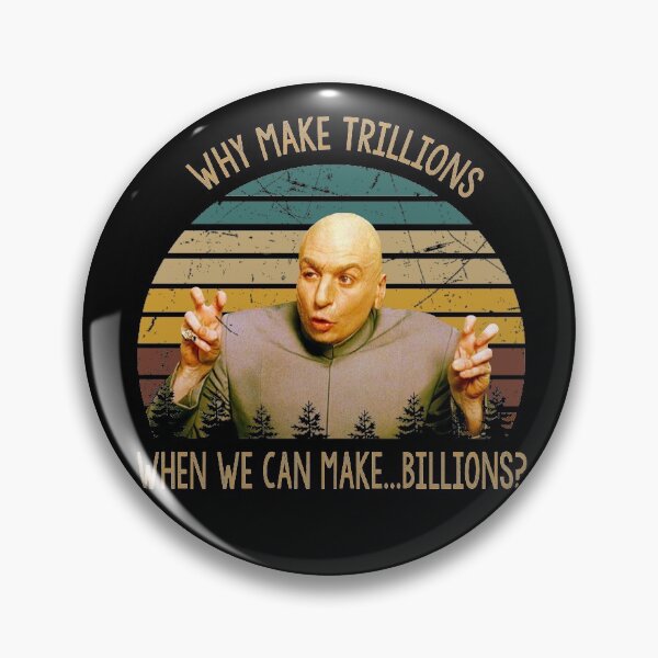 Item preview, Dr. Evil art when we can make billions poster designed and sold by VitoFerreira117.
