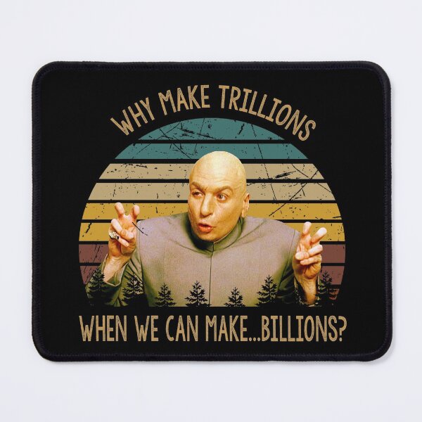 Item preview, Dr. Evil art when we can make billions poster designed and sold by VitoFerreira117.