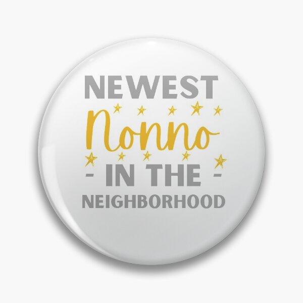 Item preview, Newest Nonno In The Neighborhood | New Grandmother | Nonno Gift designed and sold by Presto Prints Design.