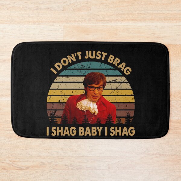 Item preview, Austin Powers character i don't just brag designed and sold by VitoFerreira117.