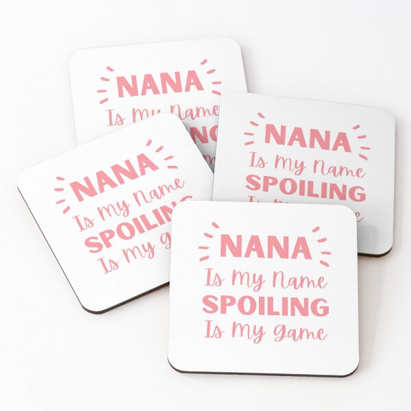 Item preview, Nana Is My Name Spoiling Is My Game | Gigi Gift | Grandmother designed and sold by Presto Prints Design.