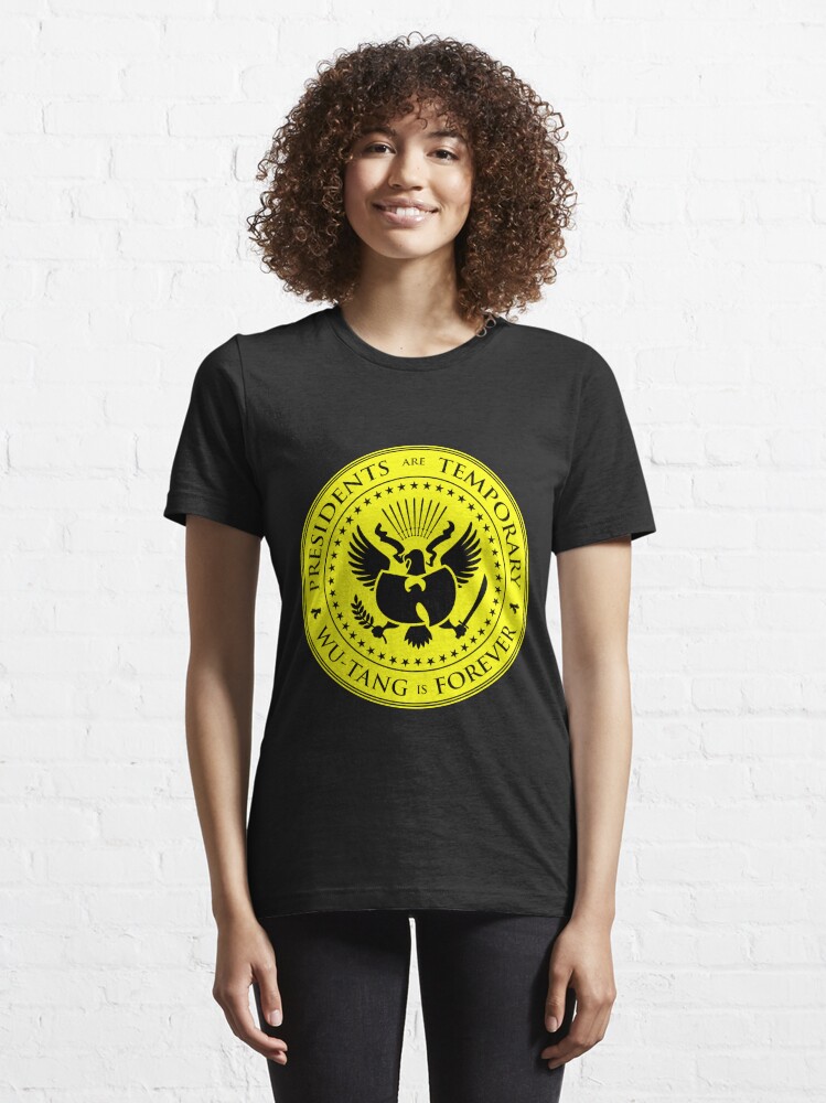 presidents are temporary wu tang is forever shirt