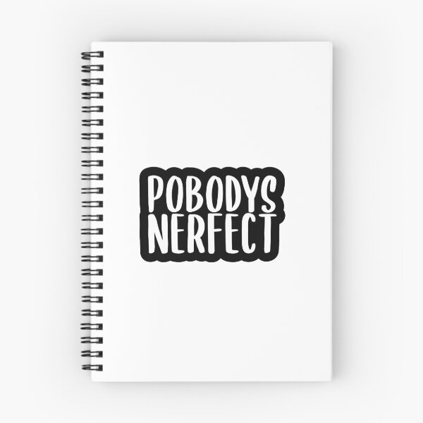 Item preview, Pobodys Nerfect designed and sold by Mandarkhahaha.