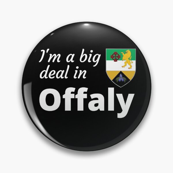 Item preview, I'm a big deal in Offaly designed and sold by UglyBoyDesign.