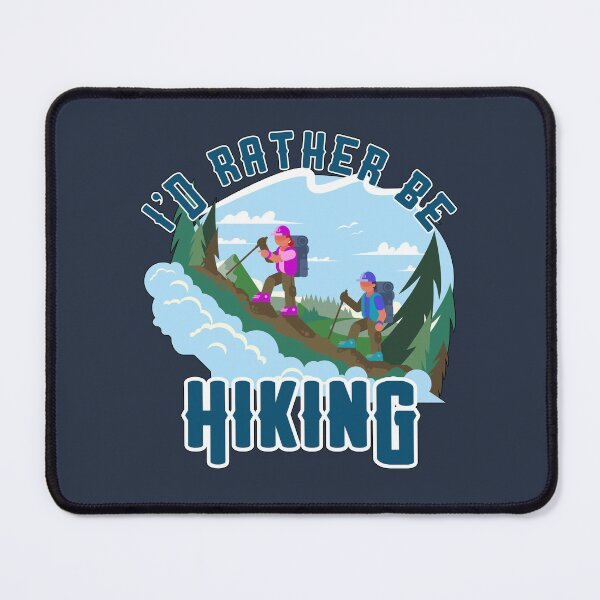 Item preview, I'd rather be hiking! designed and sold by GamerGeekMedia.
