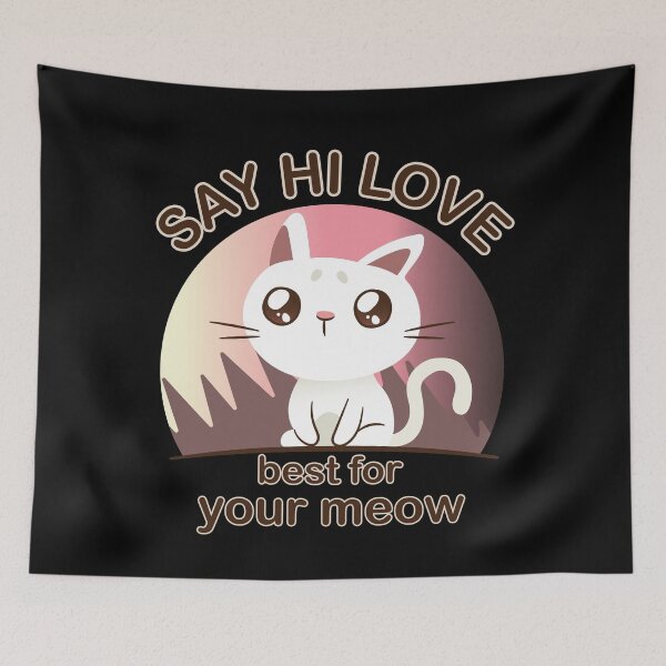 Item preview, cat say hi love cat need owner love designed and sold by onzpacesdesign.