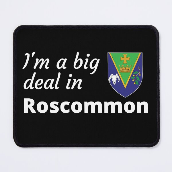 Item preview, I'm a big deal in Roscommon designed and sold by UglyBoyDesign.