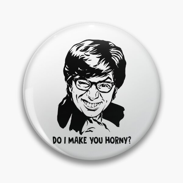Item preview, Do i make you horny Austin Powers poster designed and sold by VitoFerreira117.