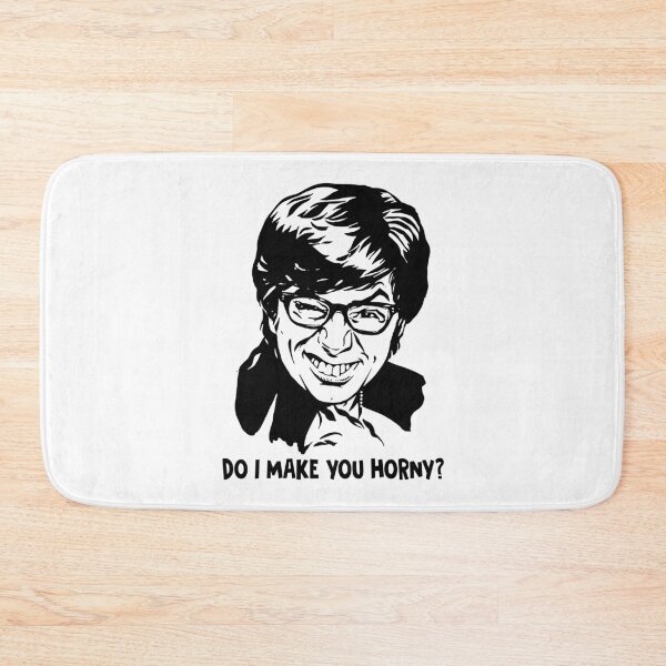 Item preview, Do i make you horny Austin Powers poster designed and sold by VitoFerreira117.