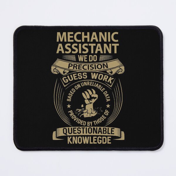Item preview, Mechanic Assistant T Shirt - We Do Precision Job Gift Item Tee designed and sold by smueller39.