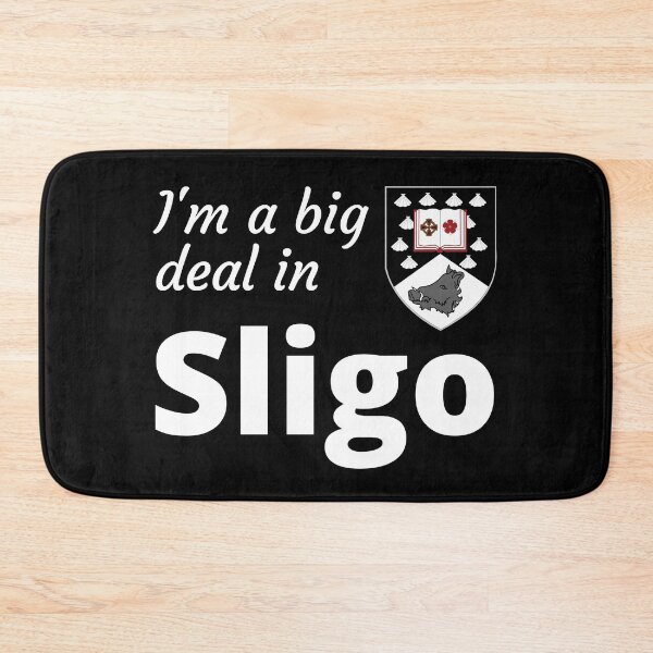 Item preview, I'm a big deal in Sligo designed and sold by UglyBoyDesign.