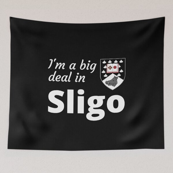 Item preview, I'm a big deal in Sligo designed and sold by UglyBoyDesign.